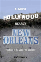 Almost Hollywood, Nearly New Orleans