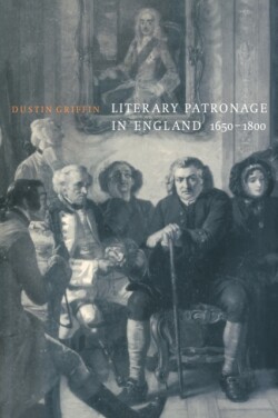 Literary Patronage in England, 1650–1800