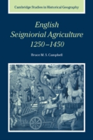English Seigniorial Agriculture, 1250–1450