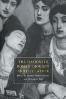 Passions in Roman Thought and Literature