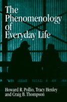 Phenomenology of Everyday Life