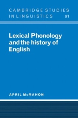 Lexical Phonology and the History of English