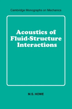 Acoustics of Fluid-Structure Interactions
