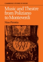 Music and Theatre from Poliziano to Monteverdi