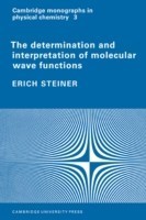 Determination and Interpretation of Molecular Wave Functions