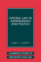 Natural Law in Jurisprudence and Politics