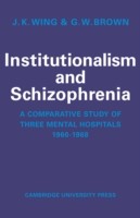 Institutionalism and Schizophrenia