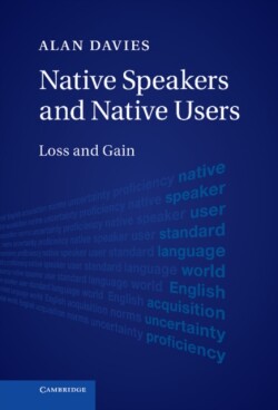 Native Speakers and Native Users Loss and Gain