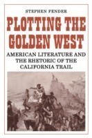 Plotting the Golden West