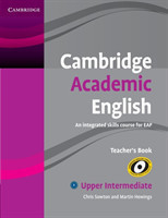 Cambridge Academic English B2 Upper Intermediate Teacher's Book An Integrated Skills Course for EAP