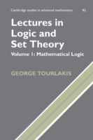 Lectures in Logic and Set Theory: Volume 1, Mathematical Logic