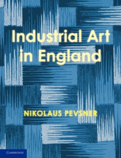 Enquiry into Industrial Art in England