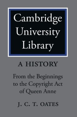 Cambridge University Library: A History 2 Volume Paperback Set