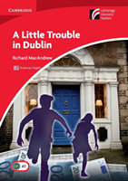 Little Trouble in Dublin Level 1 Beginner/Elementary American English Edition