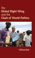 Global Right Wing and the Clash of World Politics