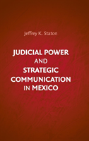 Judicial Power and Strategic Communication in Mexico