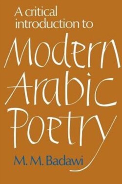 Critical Introduction to Modern Arabic Poetry