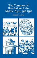 Commercial Revolution of the Middle Ages, 950–1350