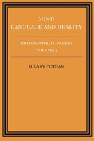 Philosophical Papers: Volume 2, Mind, Language and Reality