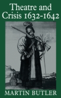 Theatre and Crisis 1632–1642