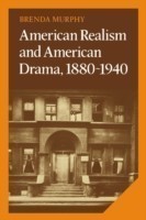 American Realism and American Drama, 1880–1940