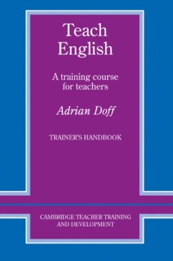 Teach English Trainer's handbook A Training Course for Teachers