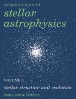 Introduction to Stellar Astrophysics: Volume 3