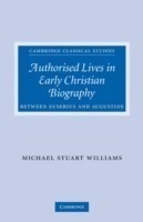 Authorised Lives in Early Christian Biography