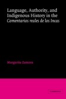 Language, Authority, and Indigenous History in the Comentarios reales de los Incas