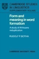 Form and Meaning in Word Formation A Study of Afrikaans Reduplication