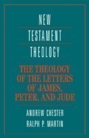 Theology of the Letters of James, Peter, and Jude