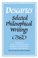 Descartes: Selected Philosophical Writings