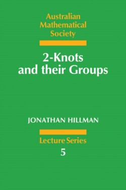 2-Knots and their Groups