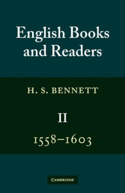 English Books and Readers 1558–1603: Volume 2