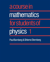 Course in Mathematics for Students of Physics: Volume 1