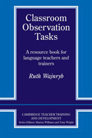 Classroom Observation Tasks A Resource Book for Language Teachers and Trainers