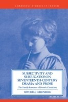Subjectivity and Subjugation in Seventeenth-Century Drama and Prose
