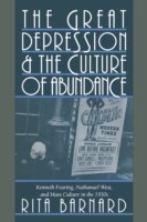 Great Depression and the Culture of Abundance