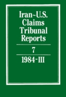 Iran-U.S. Claims Tribunal Reports: Volume 7