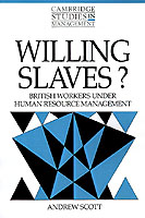 Willing Slaves?