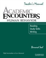 Academic Encounters: Human Behavior Teacher's manual Reading, Study Skills, and Writing