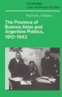 Province of Buenos Aires and Argentine Politics, 1912–1943