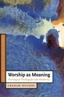 Worship as Meaning