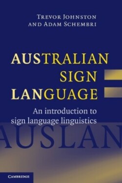 Australian Sign Language (Auslan) An introduction to sign language linguistics