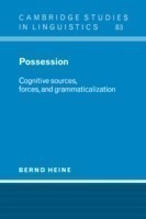 Possession Cognitive Sources, Forces, and Grammaticalization