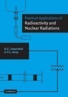 Practical Applications of Radioactivity and Nuclear Radiations