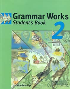 Grammar Works 2 Student's Book