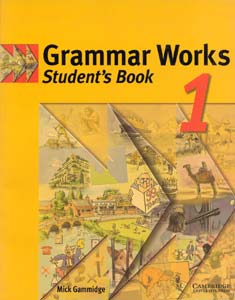 Grammar Works 1 Student's Book