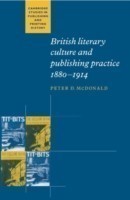 British Literary Culture and Publishing Practice, 1880–1914