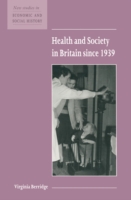 Health and Society in Britain since 1939